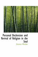 Personal Declension and Revival of Religion in the Soul