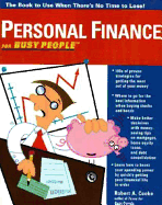 Personal Finance for Busy People: The Book to Use When There's Not Time to Lose!