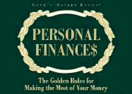 Personal Finances: The Golden Rules for Making the Most of Your Money - General, Publishing Group, and Fisher, Murray (Editor)