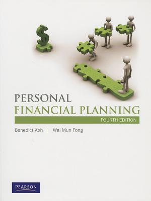 Personal Financial Planning - Koh, Benedict, and Fong, Wai Mun