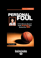 Personal Foul: A First-Person Account of the Scandal That Rocked the NBA (Easyread Large Edition)