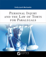 Personal Injury and the Law of Torts for Paralegals