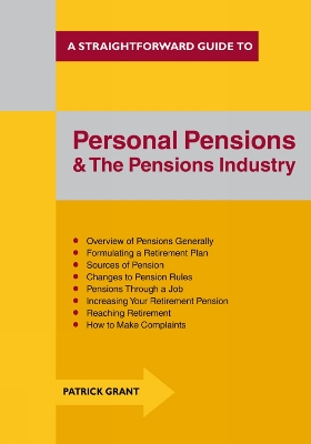 Personal Pensions and the Pensions Industry - Grant, Patrick