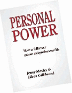 Personal Power: How to Fulfil Your Private and Professional Life