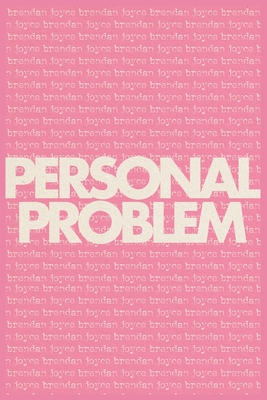 Personal Problem - Joyce, Brendan, and Latimer, Kevin (Editor)