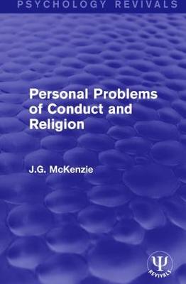 Personal Problems of Conduct and Religion - McKenzie, J.G.