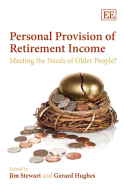 Personal Provision of Retirement Income: Meeting the Needs of Older People?