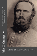 Personal Recollections of Stonewall Jackson: Also Sketches and Stories