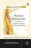 Personal Relationships: The Effect on Employee Attitudes, Behavior, and Well-being