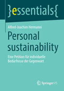 Personal sustainability: Eine Petition fr individuelle Bedrfnisse der Gegenwart