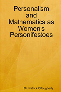 Personalism and Mathematics as Women's Personifestoes
