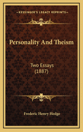 Personality and Theism: Two Essays (1887)