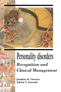 Personality Disorders: Recognition and Clinical Management