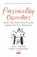 Personality Disorders: What We Know and Future Directions For Research