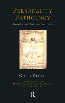 Personality Pathology: Developmental Perspectives - Delisle, Gilles