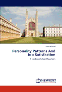 Personality Patterns and Job Satisfaction