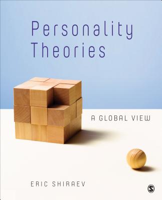 Personality Theories: A Global View - Shiraev, Eric