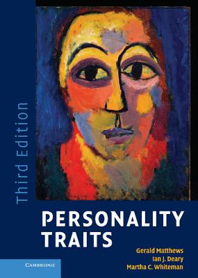 Personality Traits - Matthews, Gerald, Professor, PhD, and Deary, Ian J, and Whiteman, Martha C