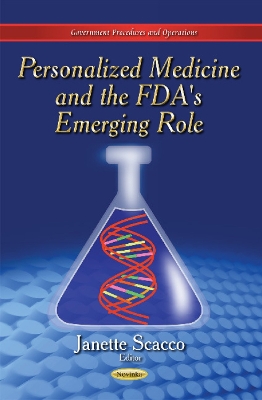 Personalized Medicine & the FDA's Emerging Role - Scacco, Janette (Editor)