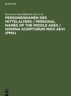 Personennamen Des Mittelalters: Namensformen Fr 13.000 Personen Gem Den Regeln Fr Die Alphabetische Katalogisierung (Rak)