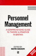 Personnel Management: A Comprehensive Guide to Theory and Practice in Britain - Sisson, Keith, Professor