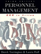 Personnel Management: Hrm in Action - Torrington, Derek, and Hall, Laura