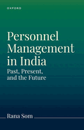 Personnel Management in India and Worldwide: The Past, Present, and Future