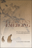 Persons Emerging: Three Neo-Confucian Perspectives on Transcending Self-Boundaries