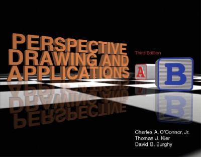 Perspective Drawing and Applications - O'Connor, Charles A