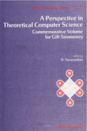 Perspective in Theoretical Computer Science, A: Commemorative Volume for Gift Siromoney