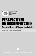 Perspective on Argumentation: Essays in Honor of Wayne Brockriede