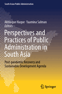 Perspectives and Practices of Public Administration in South Asia: Post-pandemic Recovery and Sustainable Development Agenda