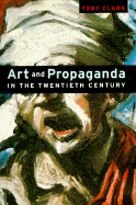 Perspectives Art and Propaganda in the Twentieth-Century - Clark, Toby, Mr., Msc, Fashp