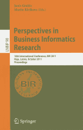 Perspectives in Business Informatics Research: 10th International Conference, Bir 2011, Riga, Latvia, October 6-8, 2011, Proceedings