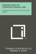 Perspectives in Constitutional Law: Foundations of Political Science Series