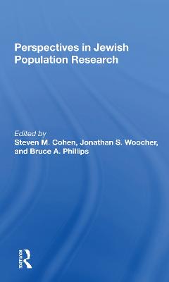 Perspectives In Jewish Population Research - Cohen, Stephen M, and Woocher, Jonathan S, and Phillips, Bruce A