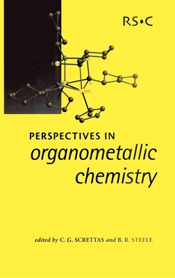 Perspectives in Organometallic Chemistry - Steele, Barry R (Editor), and Screttas, Constantinos G (Editor)