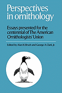 Perspectives in Ornithology: Essays Presented for the Centennial of the American Ornitholgists' Union