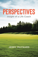 Perspectives: Insight of a Life Coach