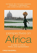 Perspectives on Africa: A Reader in Culture, History, and Representation