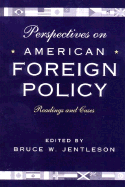 Perspectives on American Foreign Policy: Readings and Cases