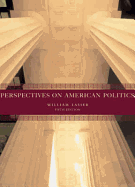 Perspectives on American Politics - Lasser, William, Professor