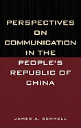 Perspectives on Communication in the People's Republic of China