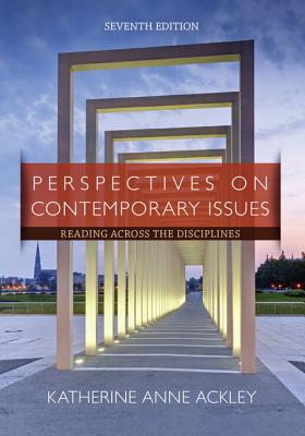 Perspectives on Contemporary Issues (with 2016 MLA Update Card) - Ackley, Katherine Anne