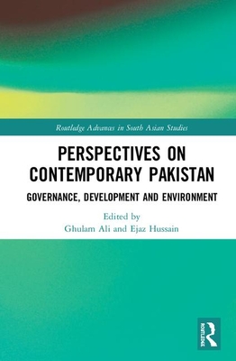 Perspectives on Contemporary Pakistan: Governance, Development and Environment - Ali, Ghulam (Editor), and Hussain, Ejaz (Editor)