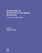 Perspectives on Econometrics and Applied Economics: A Tribute to Sir Clive Granger