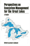 Perspectives on Ecosystem Management for the Great Lakes: A Reader
