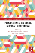 Perspectives on Greek Musical Modernism