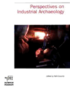 Perspectives on Industrial Archaeology