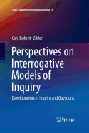 Perspectives on Interrogative Models of Inquiry: Developments in Inquiry and Questions